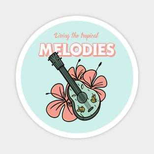 Living the tropical melodies tiki vibe Magnet